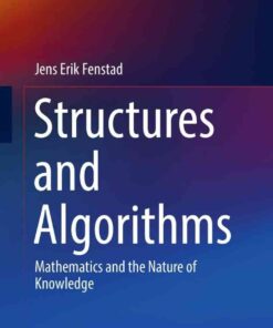 Structures and Algorithms: Mathematics and the Nature of Knowledge eBook