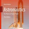Astronautics: The Physics of Space Flight, 3rd Edition eBook