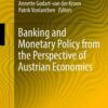 Banking and Monetary Policy from the Perspective of Austrian Economics eBook