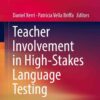 Teacher Involvement in High-Stakes Language Testing eBook