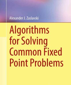Algorithms for Solving Common Fixed Point Problems eBook