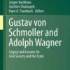 Gustav von Schmoller and Adolph Wagner: Legacy and Lessons for Civil Society and the State eBook