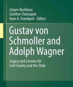Gustav von Schmoller and Adolph Wagner: Legacy and Lessons for Civil Society and the State eBook