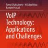 VoIP Technology: Applications and Challenges eBook
