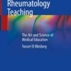 Rheumatology Teaching: The Art and Science of Medical Education eBook
