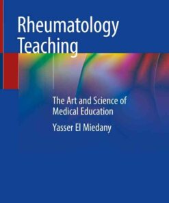 Rheumatology Teaching: The Art and Science of Medical Education eBook