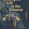Intelligent Life in the Universe: Principles and Requirements Behind Its Emergence, 2nd Edition eBook