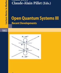 Open Quantum Systems III: Recent Developments, 1st Edition eBook