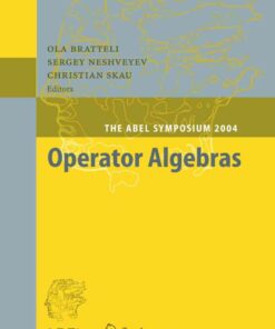 Operator Algebras: The Abel Symposium 2004, 1st Edition eBook