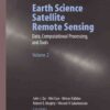 Earth Science Satellite Remote Sensing: Vol.2: Data, Computational Processing, and Tools, 1st Edition eBook