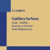 Capillary Surfaces: Shape — Stability — Dynamics, in Particular Under Weightlessness eBook