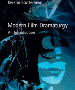 Modern Film Dramaturgy: An Introduction, 1st Edition eBook