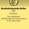 Das musikalische Auffuehrungsrecht in Deutschland im 19. Jahrhundert, 1st Edition eBook