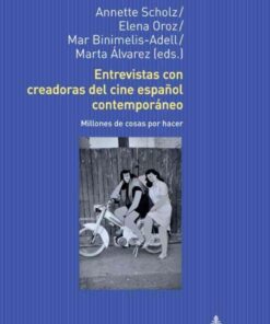 Entrevistas con creadoras del cine español contemporáneo: Millones de cosas por hacer, 1st Edition eBook