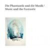 Inklings-Jahrbuch fuer Literatur und Aesthetik: Die Phantastik und die Musik / Music and the Fantastic, 1st Edition eBook