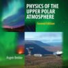 Physics of the Upper Polar Atmosphere eBook