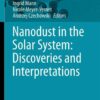 Nanodust in the Solar System: Discoveries and Interpretations, 1st Edition eBook