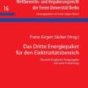 Das Dritte Energiepaket fuer den Elektrizitaetsbereich: Deutsch-Englische Textausgabe mit einer Einfuehrung, 1st Edition eBook