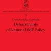 Determinants of National IMF Policy: A Case Study of Brazil and Argentina, 1st Edition eBook