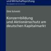 Konzernbildung und Aktionaersschutz am deutschen Kapitalmarkt, 1st Edition eBook
