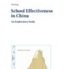 School Effectiveness in China: An Exploratory Study, 1st Edition eBook
