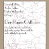 Der Raum Ostfalen: Geschichte, Sprache und Literatur des Landes zwischen Weser und Elbe an der Mittelgebirgsschwelle, 1st Edition eBook