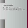 Der Nationalsozialismus als Problem der Gegenwart, 1st Edition eBook