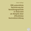 EDV-unterstuetzte Optimierung der Verwaltungssprache in Oesterreich am Beispiel einer einer oeffentlichen Kontrolleinrichtung, 1st Edition eBook