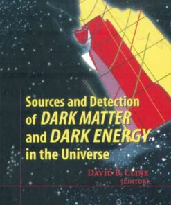 Sources and Detection of Dark Matter and Dark Energy in the Universe: Fourth International Symposium Held at Marina del Rey, CA, USA February 23-25, 2000, 1st Edition eBook