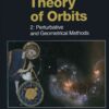 Theory of Orbits: Perturbative and Geometrical Methods eBook