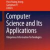 Computer Science and its Applications: Ubiquitous Information Technologies eBook