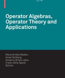 Operator Algebras, Operator Theory and Applications, 1st Edition eBook