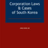 Corporation Laws & Cases of South Korea eBook