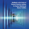 Handbook on the Design of Physical Protection Systems for Nuclear Material and Nuclear Facilities: Technical Guidence eBook