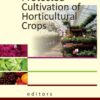 Protected Cultivation of Horticultural Crops, 1st Edition eBook