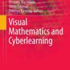 Visual Mathematics and Cyberlearning eBook