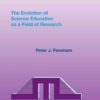 Defining an Identity: The Evolution of Science Education as a Field of Research eBook