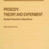 Prosody: Theory and Experiment: Studies Presented to Gösta Bruce, 1st Edition eBook