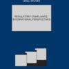Comparative Law Yearbook of International Business: Regulatory Compliance: International Perspectives, 1st Edition eBook