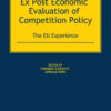 Ex Post Economic Evaluation of Competition Policy: The EU Experience, 1st Edition eBook