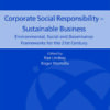 Corporate Social Responsibility – Sustainable Business: Environmental, Social and Governance Frameworks for the 21st Century, 1st Edition eBook