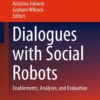 Dialogues with Social Robots: Enablements, Analyses, and Evaluation eBook