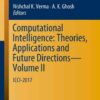 Computational Intelligence: Theories, Applications and Future Directions - Volume II: ICCI-2017 eBook