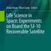 Life Science in Space: Experiments on Board the SJ-10 Recoverable Satellite eBook
