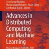 Advances in Distributed Computing and Machine Learning: Proceedings of ICADCML 2021 eBook