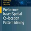 Preference-based Spatial Co-location Pattern Mining eBook