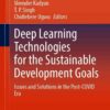 Deep Learning Technologies for the Sustainable Development Goals: Issues and Solutions in the Post-COVID Era eBook