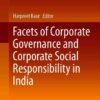 Facets of Corporate Governance and Corporate Social Responsibility in India eBook