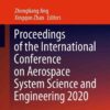 Proceedings of the International Conference on Aerospace System Science and Engineering 2020 eBook