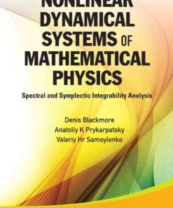 Nonlinear Dynamical Systems Of Mathematical Physics: Spectral And Symplectic Integrability Analysis eBook